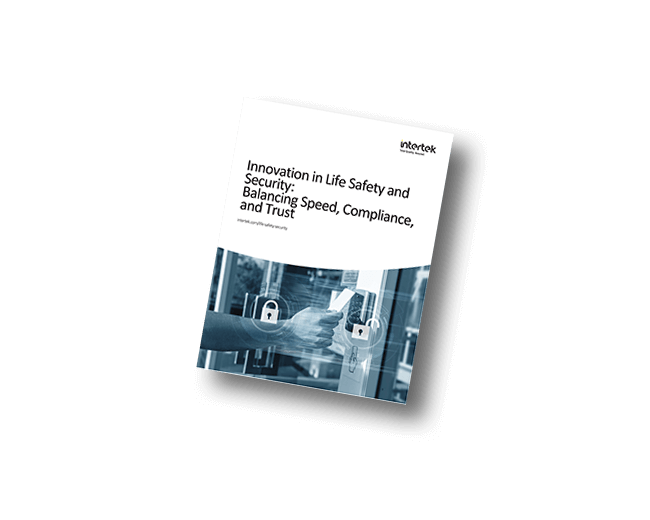 Innovation in Life Safety and Security: Balancing Speed, Compliance, and Trust | Fact Sheet